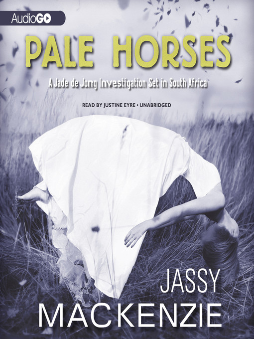 Title details for Pale Horses by Jassy Mackenzie - Available